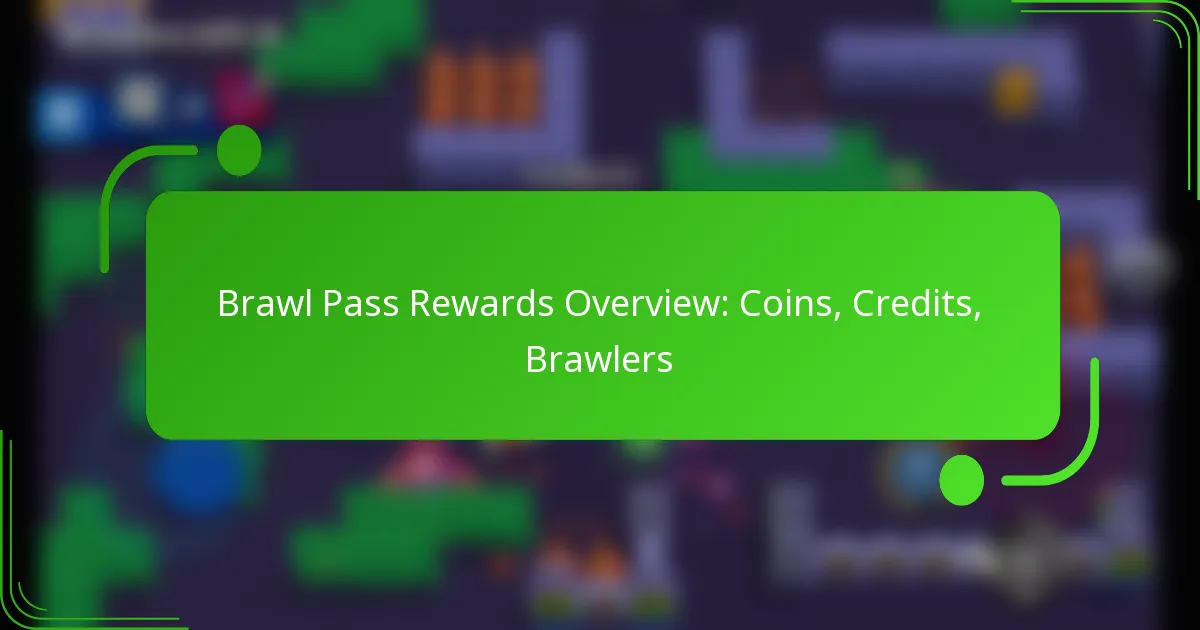 Brawl Pass Rewards Overview: Coins, Credits, Brawlers
