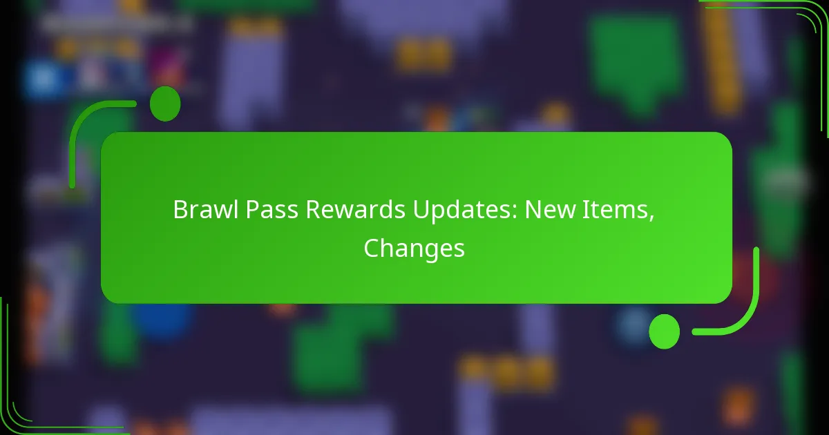 Brawl Pass Rewards Updates: New Items, Changes