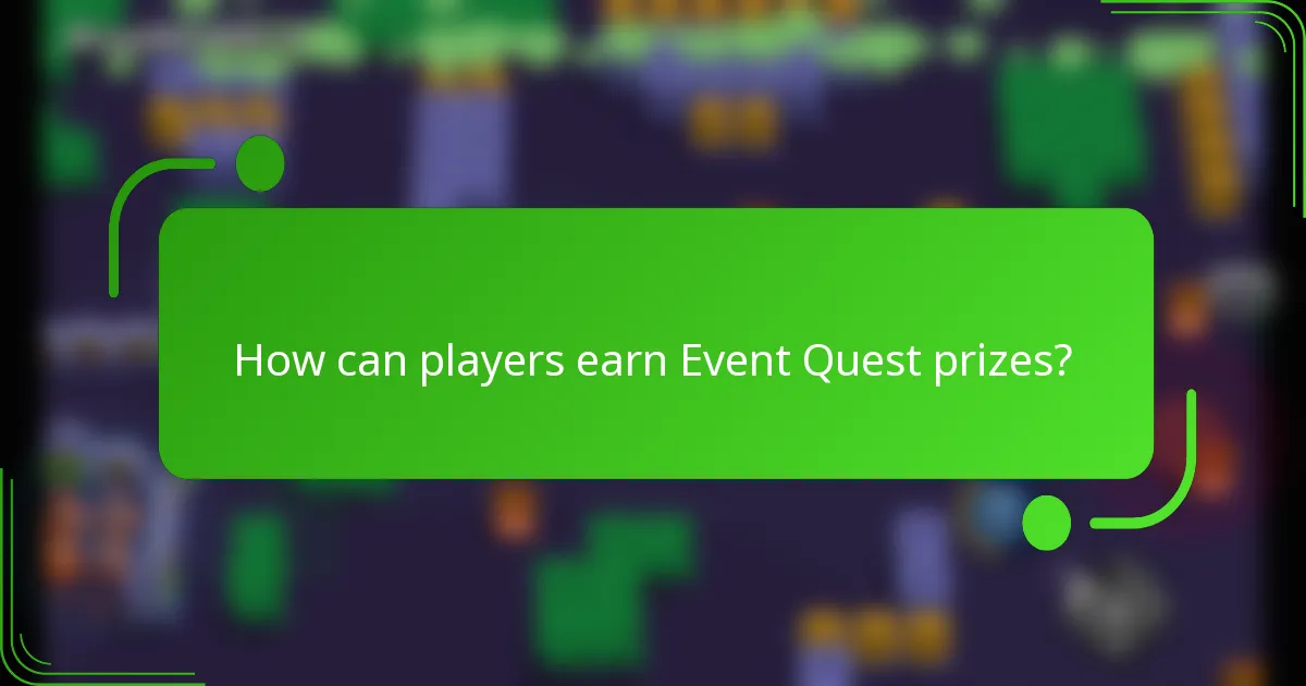 How can players earn Event Quest prizes?