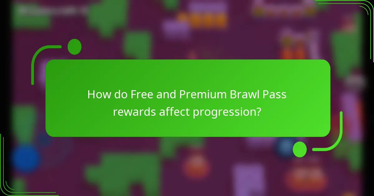 How do Free and Premium Brawl Pass rewards affect progression?