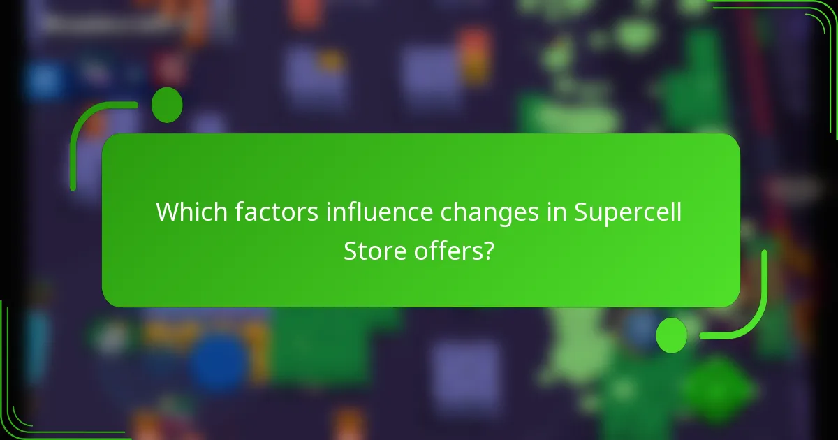 Which factors influence changes in Supercell Store offers?